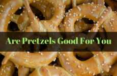 Are Pretzels Good For You