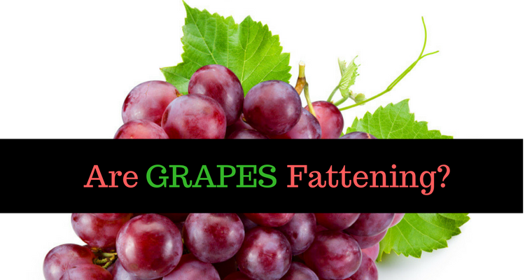 Are Grapes Fattening