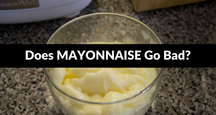 Does Mayonnaise Go Bad